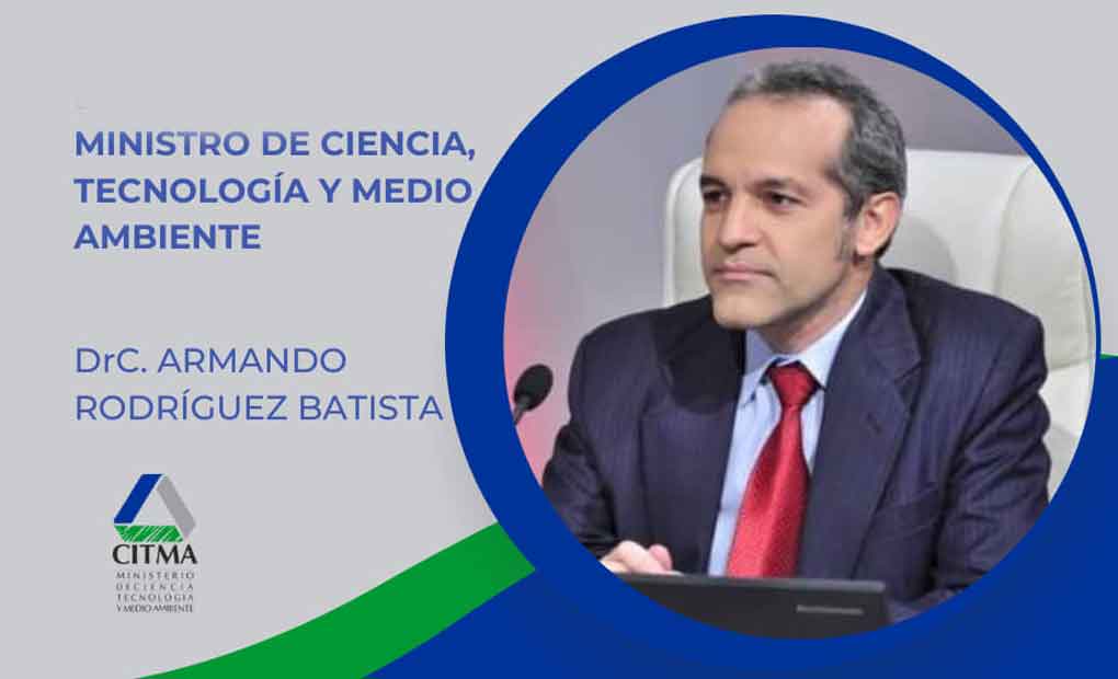 Ministro de Ciencia,Tecnología y Medio Ambiente, Armando Rodríguez Ministro de Ciencia,Tecnología y Medio Ambiente, Armando Rodríguez