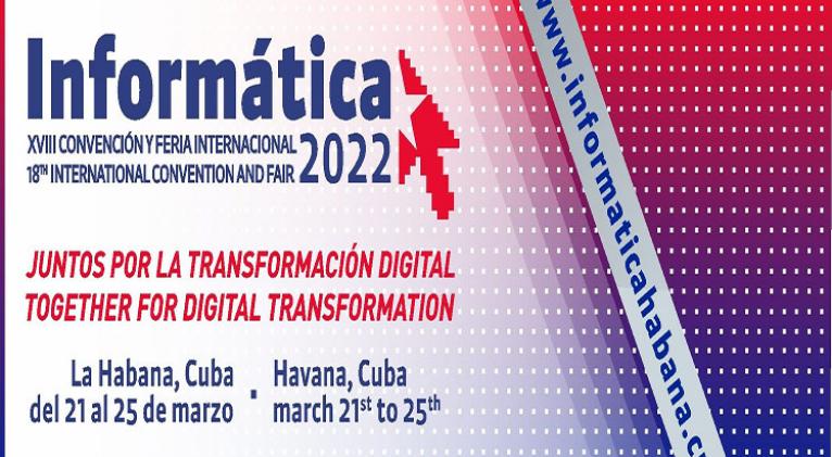 Informática 2022 en Cuba, de las telecomunicaciones a la geomática Informática 2022 en Cuba, de las telecomunicaciones a la geomática