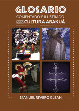 Glosario comentado e ilustrado de la cultura Abakuá